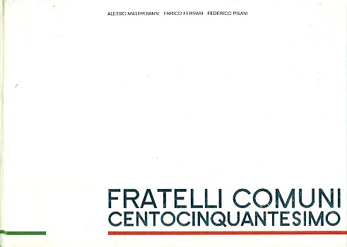 Fratelli comuni. Centocinquantesimo | Immagine principale