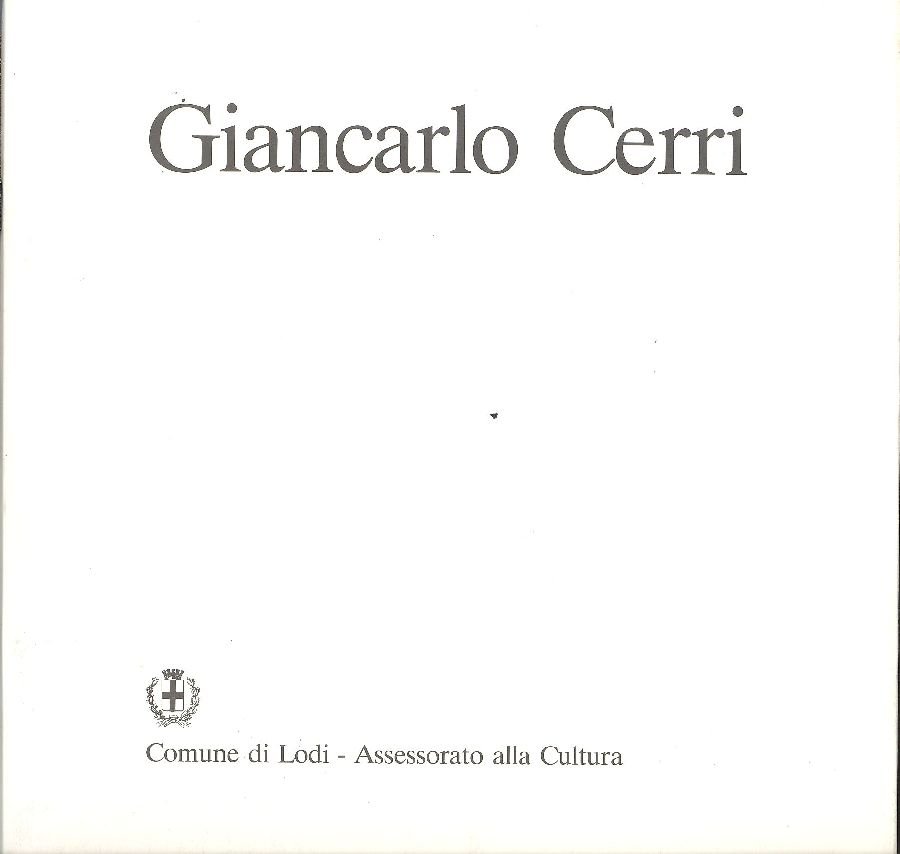 Giancarlo Cerri. Opere dal 1983 al 1993 | Immagine principale