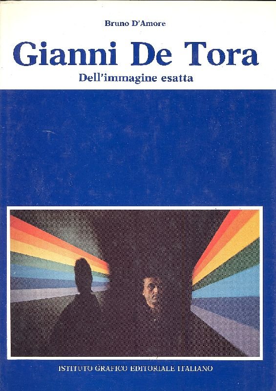 Gianni De Tora. Dell&amp;#39;immagine esatta