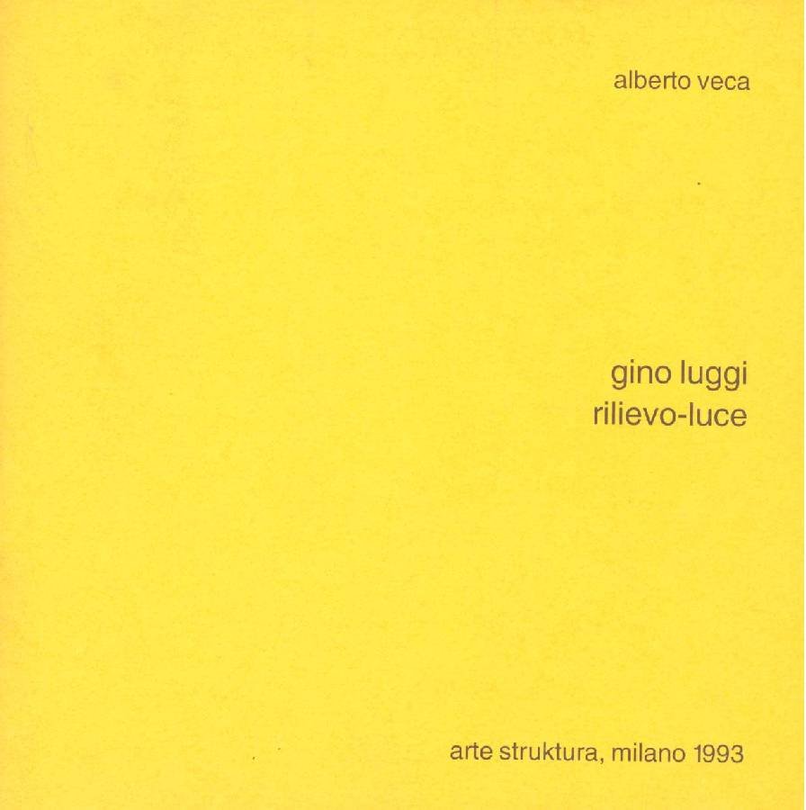 Gino Luggi. Rilievo-luce | Immagine principale