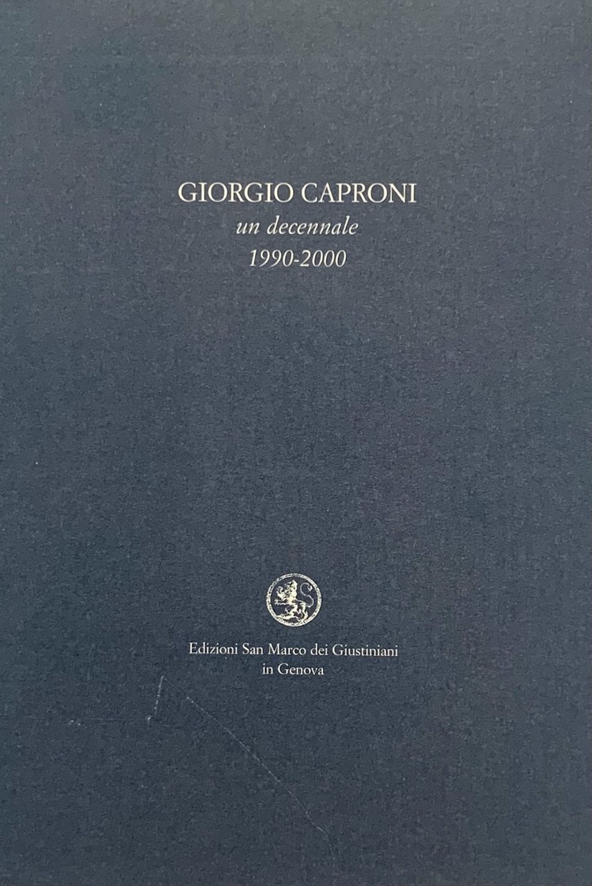 Giorgio Caproni. Un decennale 1990-2000 | Immagine principale