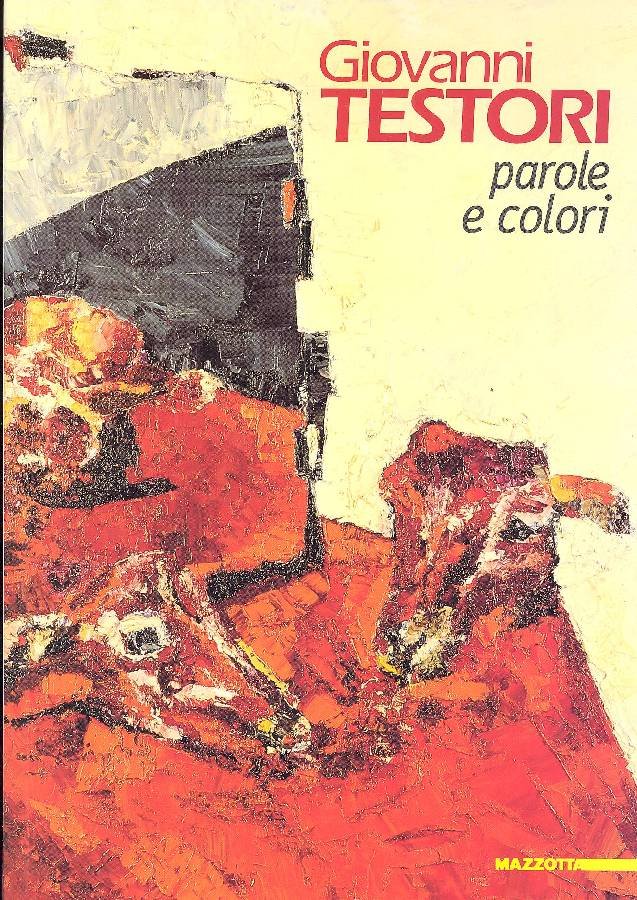 Giovanni Testori. Parole e colori | Immagine principale