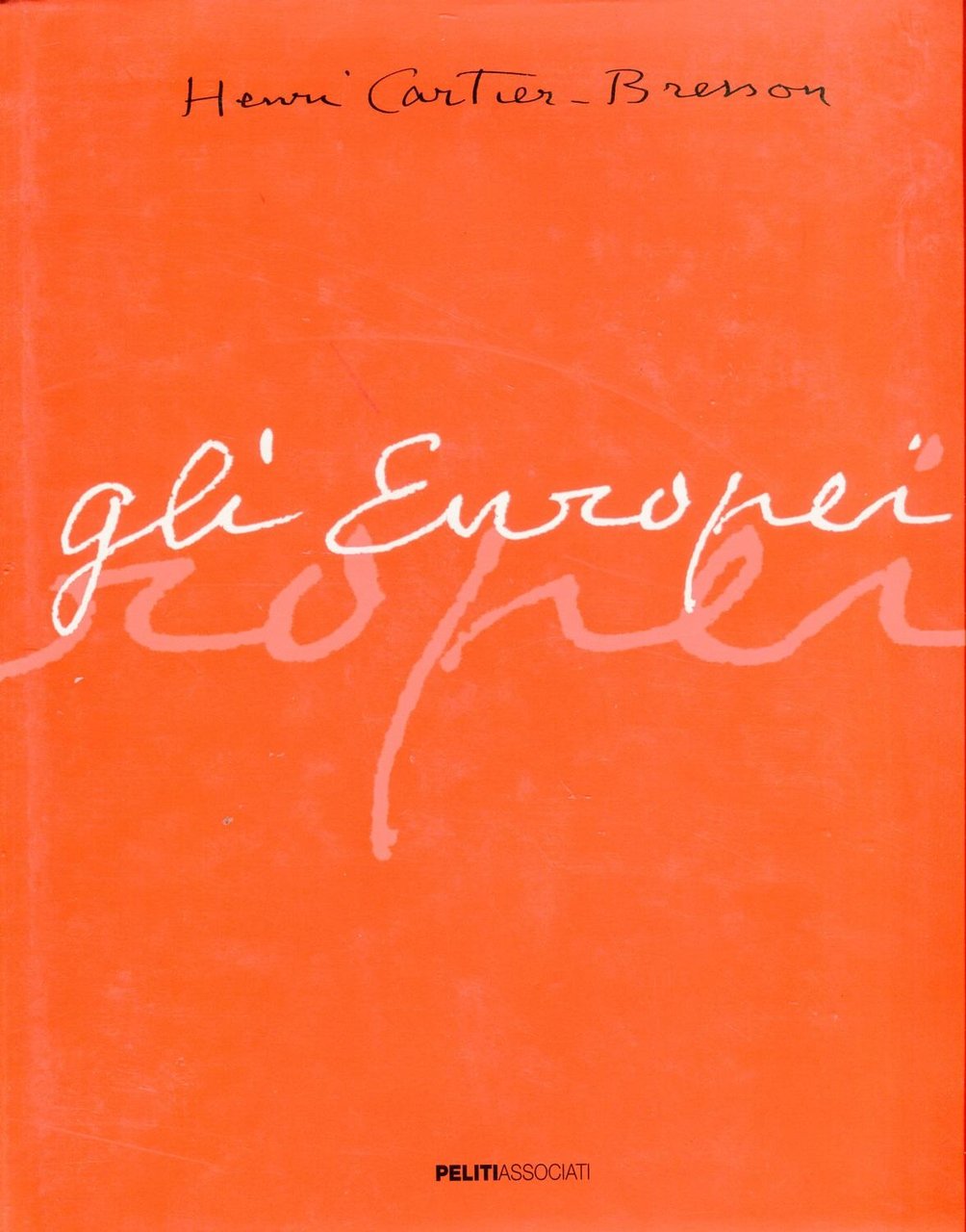 Henri Cartier-Bresson. Gli Europei | Immagine principale