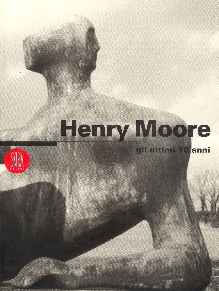 Henry Moore Gli ultimi 10 anni | Immagine principale