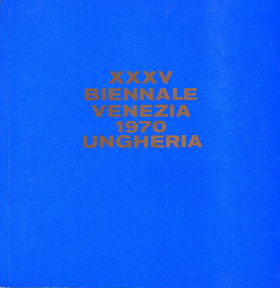 Hincz Gyula Somogyi Jozsef. XXXV Biennale Venezia 1970 Ungheria | Immagine principale