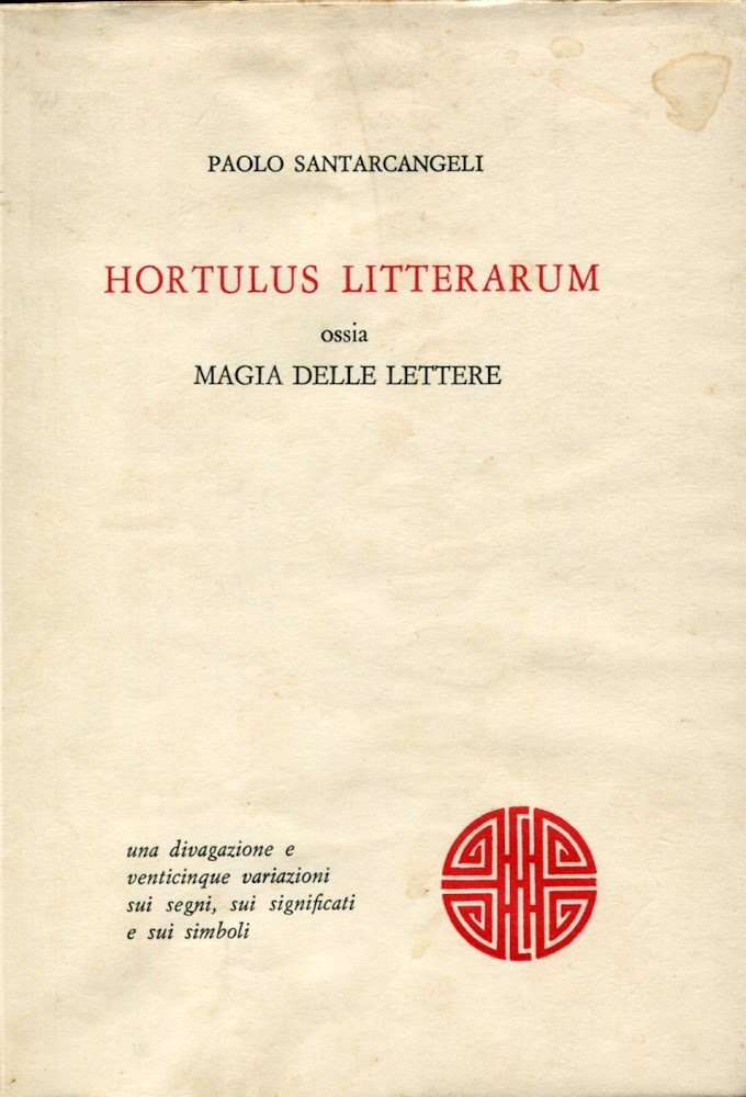 Hortulus litterarum ossia Magia delle lettere una divagazione e venticinque … | Immagine principale