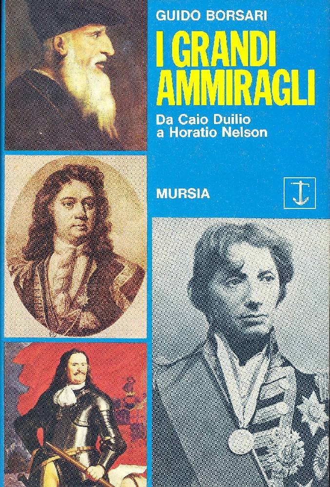 I grandi ammiragli. (Da Caio Duilio a Horatio Nelson) | Immagine principale