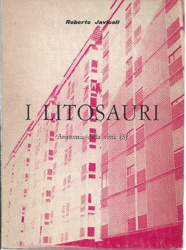 I litosauri. Anatomia della città (3) | Immagine principale