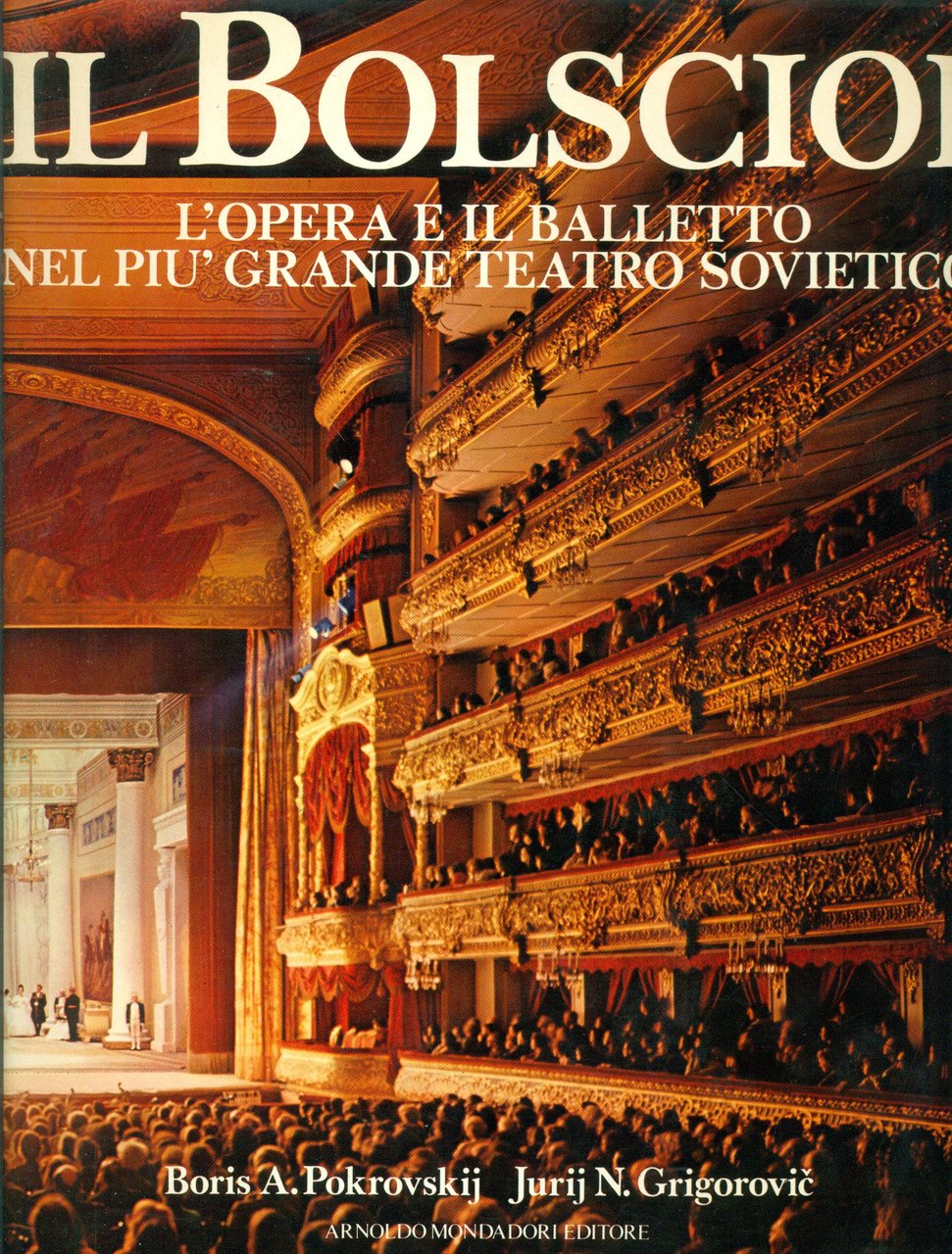 Il Bolscioi. L'opera e il balletto nel più grande teatro … | Immagine principale