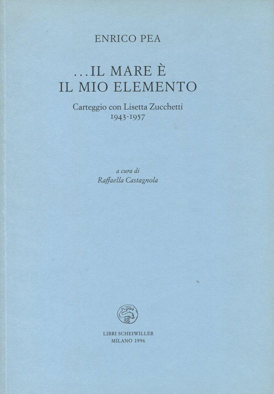 ... il mare è il mio elemento. Carteggio con Lisetta … | Immagine principale