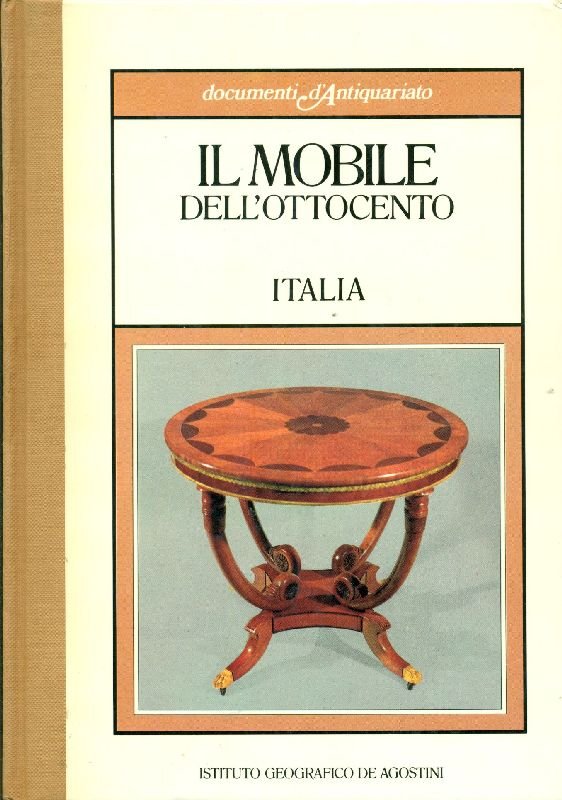 Il mobile dell&amp;#39; Ottocento. Italia | Immagine principale
