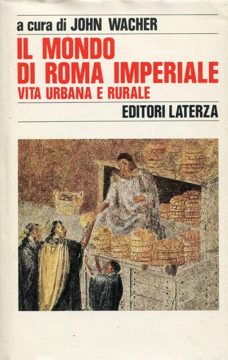 Il mondo di Roma imperiale. II. Vita urbana e rurale | Immagine principale