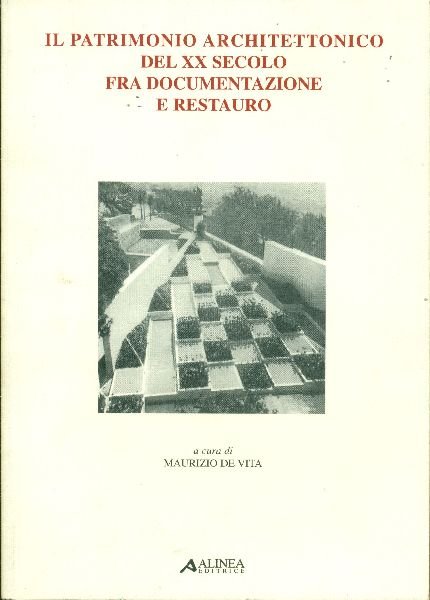 Il patrimonio architettonico del XX secolo fra documentazione e restauro | Immagine principale