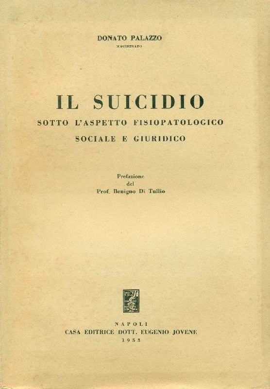 Il suicidio sotto l&amp;#39;aspetto fisiopatologico sociale e giuridico | Immagine principale