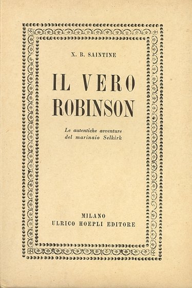 Il vero Robinson. Le autentiche avventure del marinaio Selkirk-Robinson Crusoe | Immagine principale