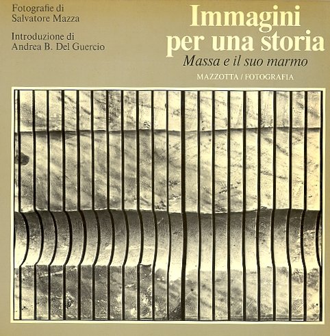 Immagini per una storia. Massa e il suo marmo | Immagine principale