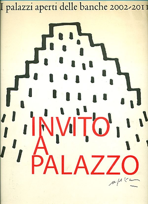 Invito a palazzo. I palazzi aperti delle banche 2002-2011 | Immagine principale