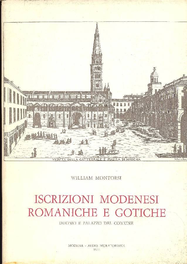 Iscrizioni modenesi romaniche e gotiche (Duomo e Palazzo del Comune … | Immagine principale