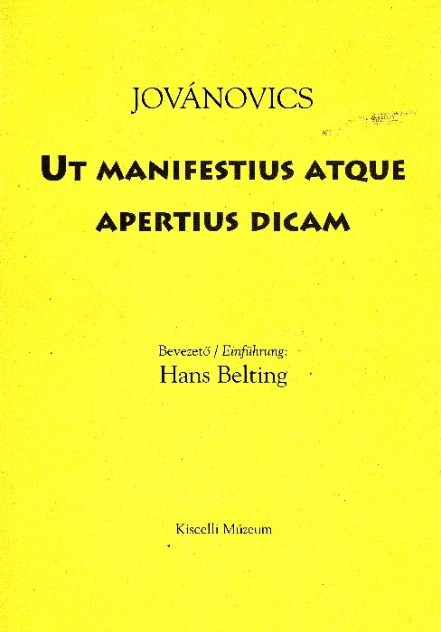 Jovanovics Gyorgy. Ut manifestius atque apertius dicam | Immagine principale