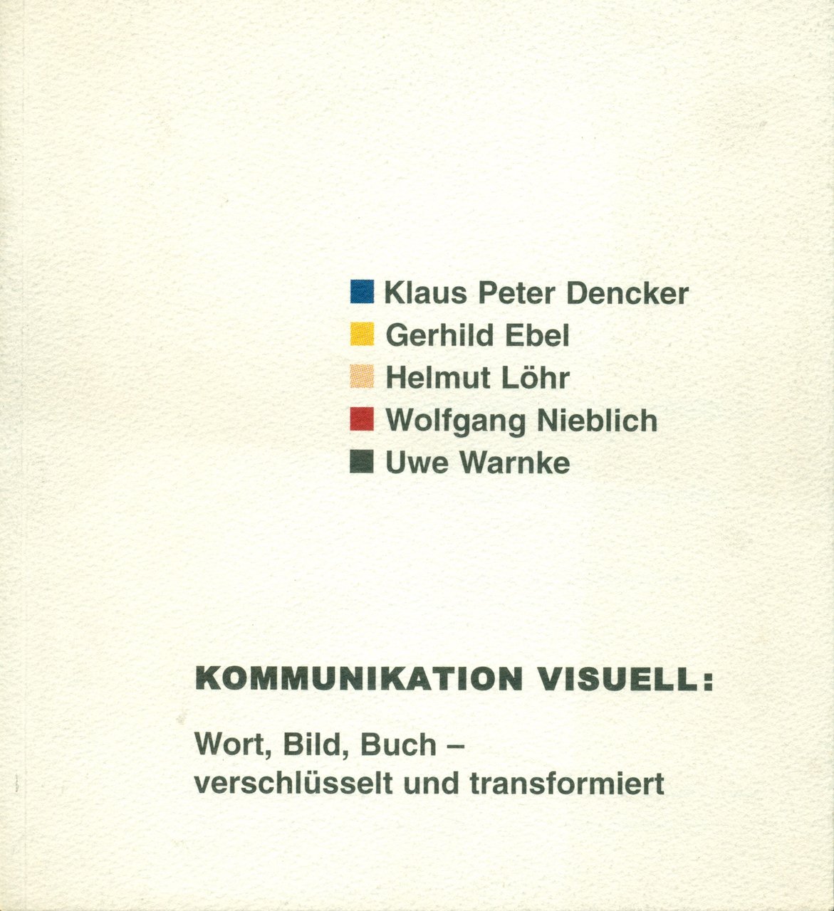 Kommunikation visuell: wort, blid, buch - verschlüsselt und transformiert | Immagine principale
