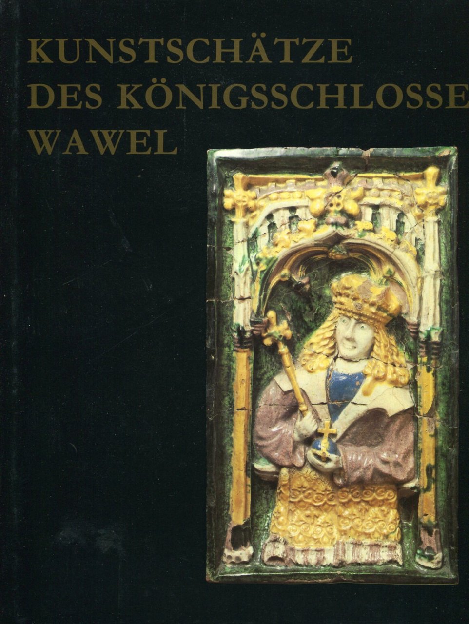 Kunstschatze des Konigsschlosses Wawel | Immagine principale