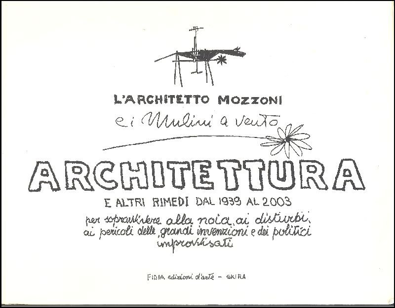 L'architetto Mozzoni e i Mulini a vento. Architettura e altri … | Immagine principale