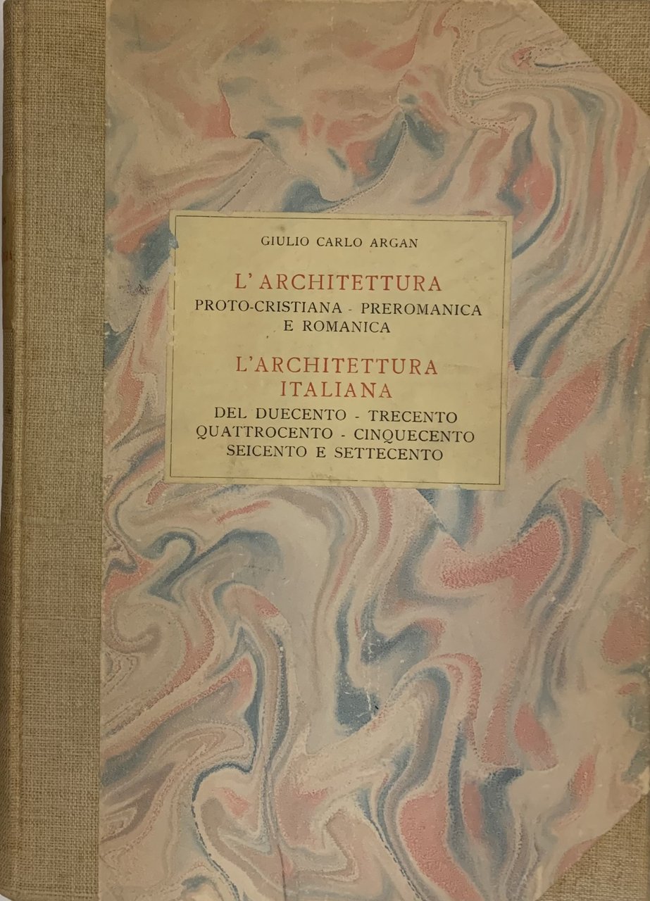 L'architettura. Protocristiana Preromanica e Romanica. L'architettura italiana. Del Duecento Trecento … | Immagine principale