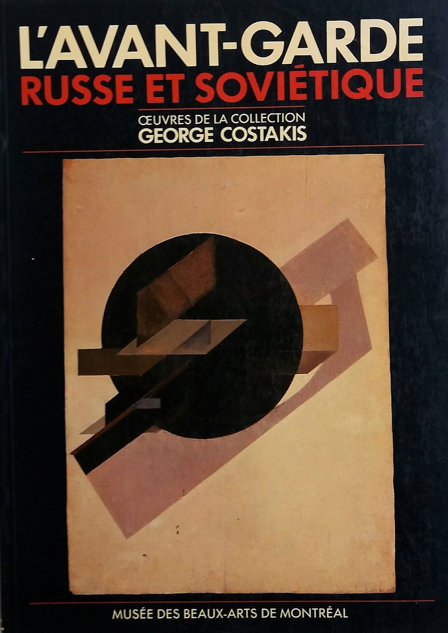 L'Avant-Garde Russe et Sovietique. Oeuvres de la collection George Costakis | Immagine principale