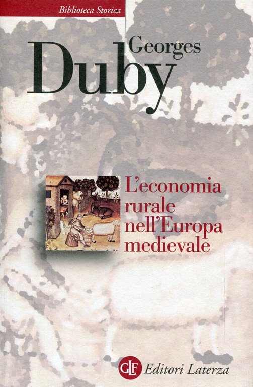 L'economia rurale nell'Europa medievale. Francia Inghilterra Impero (secoli IX-XV) | Immagine Gallery 2