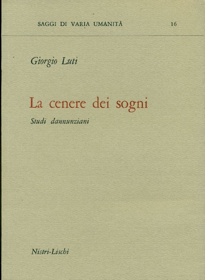 La cenere dei sogni. Studi dannunziani | Immagine principale