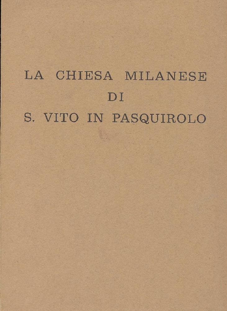 La chiesa milanese di S. Vito in Pasquirolo. Documenti per … | Immagine principale