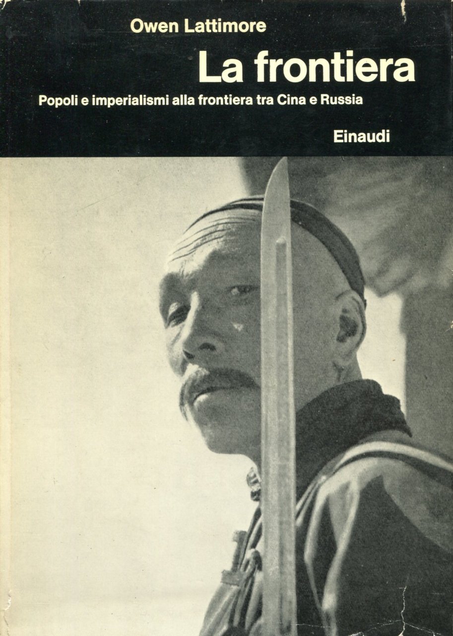 La frontiera. Popoli e imperialismi alla frontiera tra Cina e … | Immagine principale