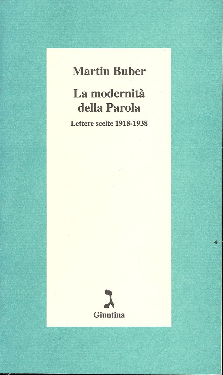 La modernità della Parola. Lettere scelte 1918 - 1938 | Immagine principale