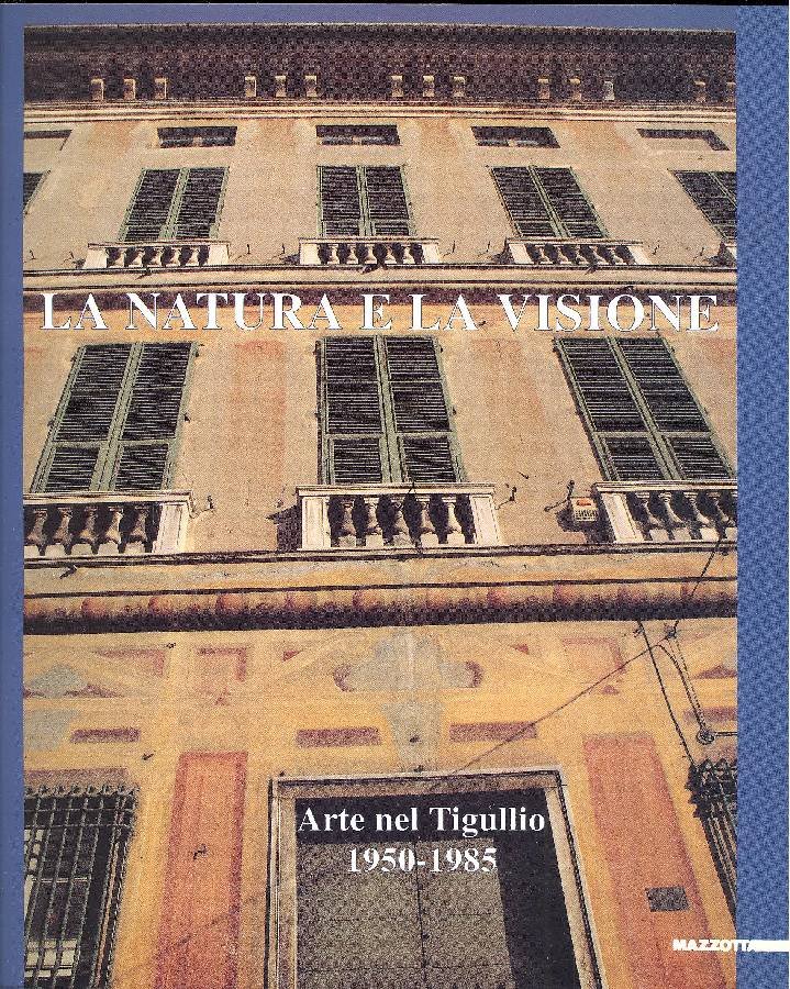 La natura e la visione. Arte nel Tigullio 1950-1985 | Immagine principale