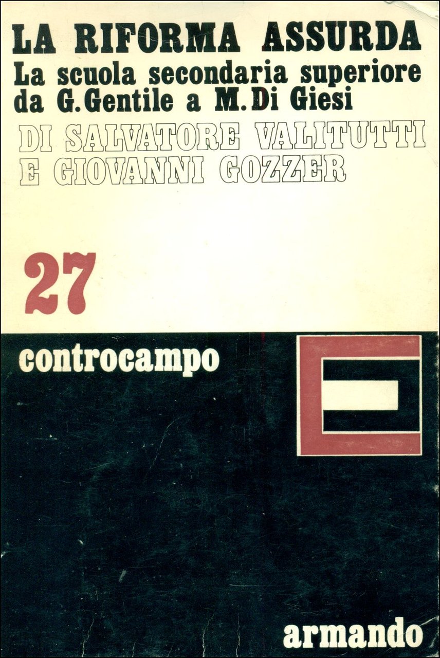 La riforma assurda. La scuola secondaria superiore da G. Gentile … | Immagine principale