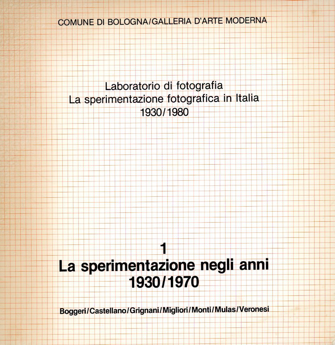 Laboratorio di fotografia. La sperimentazione fotografica in Italia 1930/1980. 1 … | Immagine principale