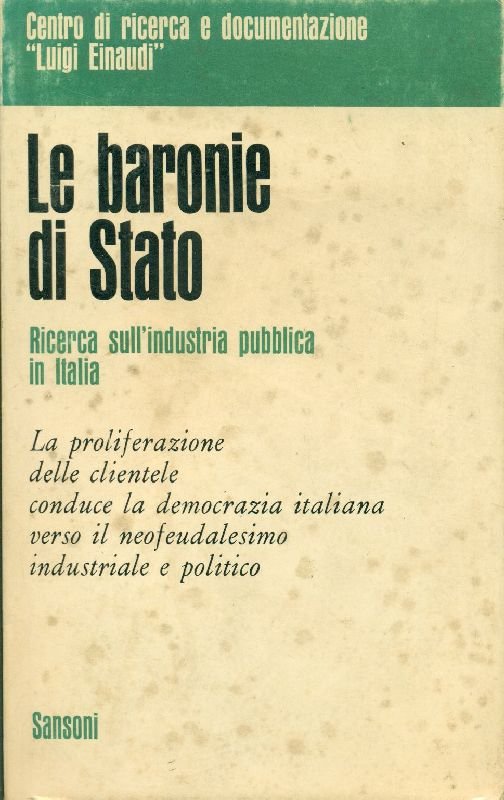 Le baronie di Stato. Ricerca sull&amp;#39;industria pubblica in Italia | Immagine principale