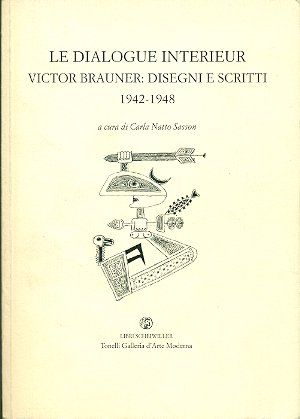 Le dialogue interieur. Victor Brauner: disegni e scritti 1942-1948 | Immagine principale