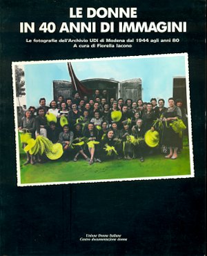 Le donne in 40 anni di immagini. Le fotografie dell&amp;#39;Archio … | Immagine principale