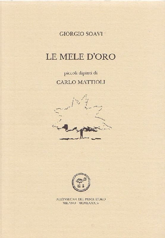 Le mele d'oro. Piccoli dipinti di Carlo Mattioli | Immagine principale
