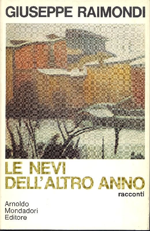 Le nevi dell&amp;#39;altro anno (Racconti 1967 - 1968) | Immagine principale