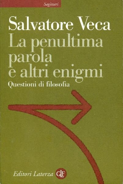 Le penultima parola e altri enigmi. Questioni di filosofia | Immagine principale