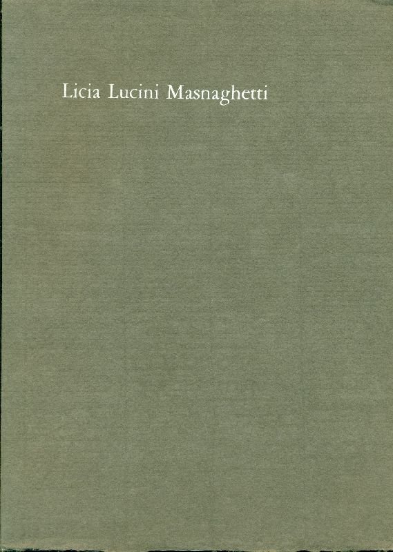 Licia Lucini Masnaghetti 27 ottobre 1910 - 12 luglio 1972 | Immagine principale