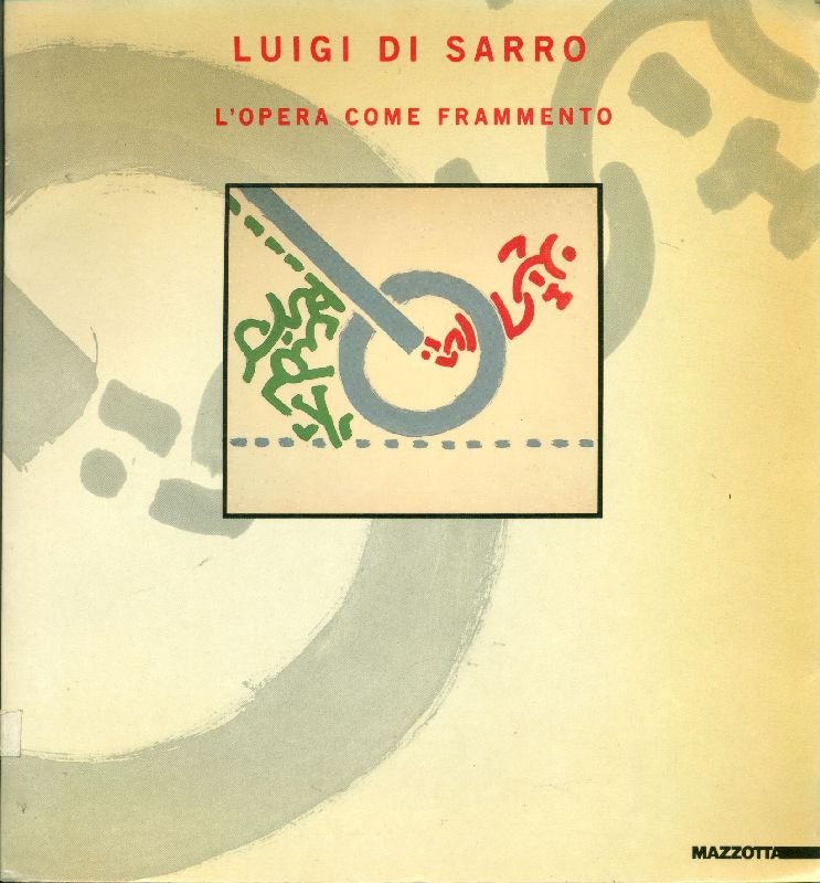 Luigi Di Sarro. Opera come frammento | Immagine principale