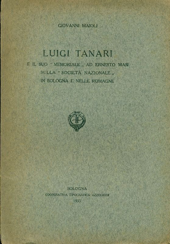 Luigi Tanari e il suo &amp;#39;&amp;#39;Memoriale&amp;#39;&amp;#39; ad Ernesto Masi sulla … | Immagine principale