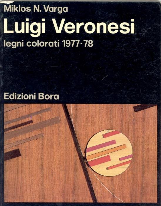 Luigi Veronesi. Legni colorati 1977-78 | Immagine principale