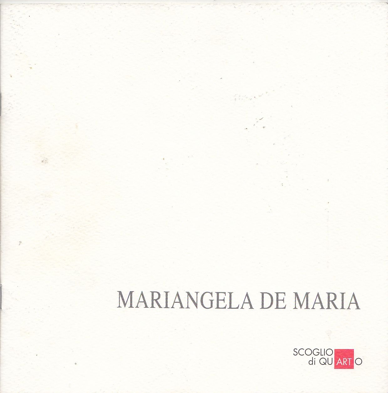 Mariangela De Maria. Questa sete di luce. Opere 2005-2006 | Immagine principale
