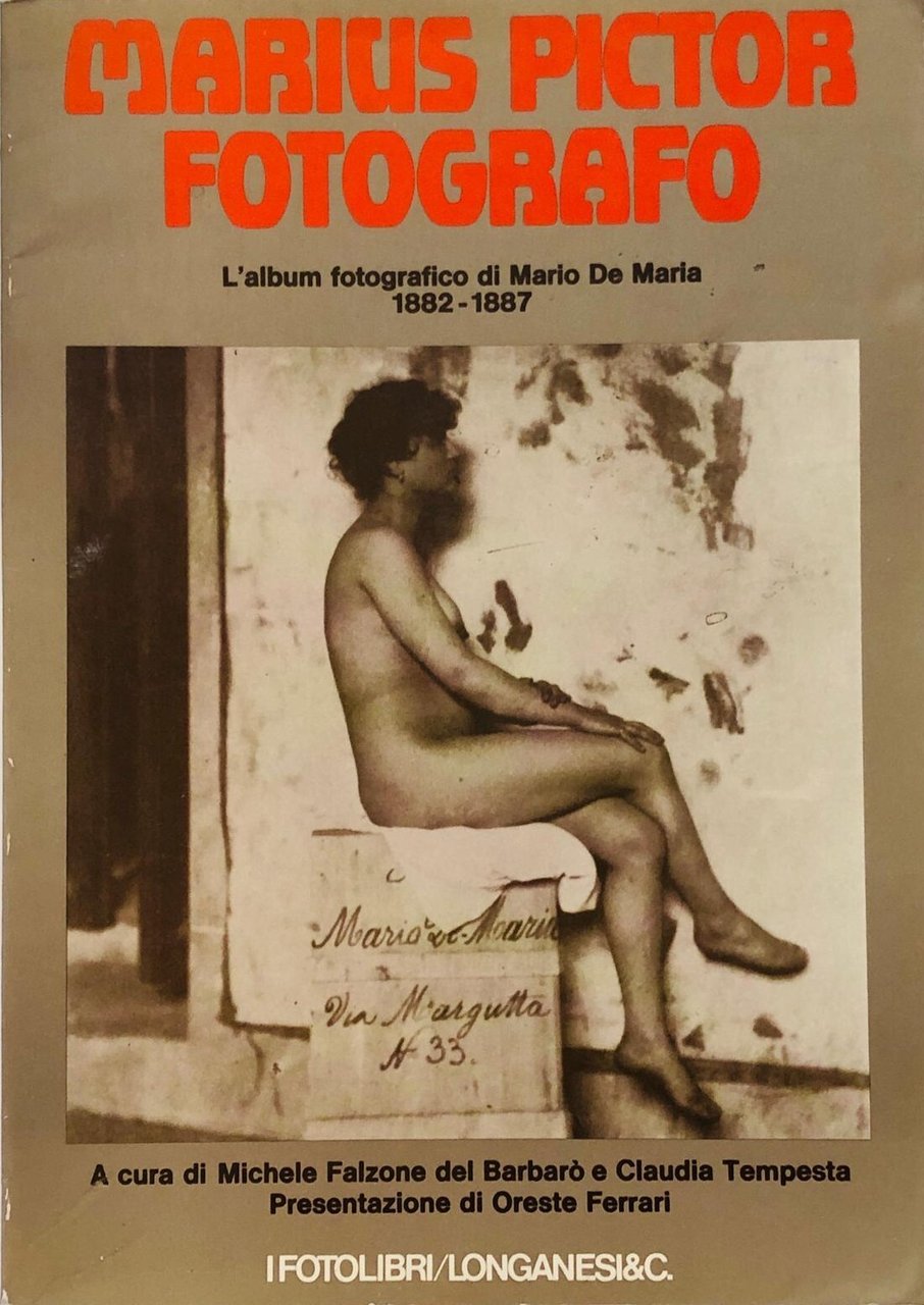 Marius Pictor Fotografo. L'album fotografico di Mario de Maria, 1882-1887 | Immagine principale