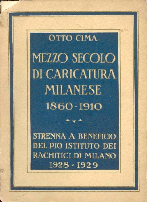 Mezzo secolo di caricatura milanese 1860-1910 | Immagine principale