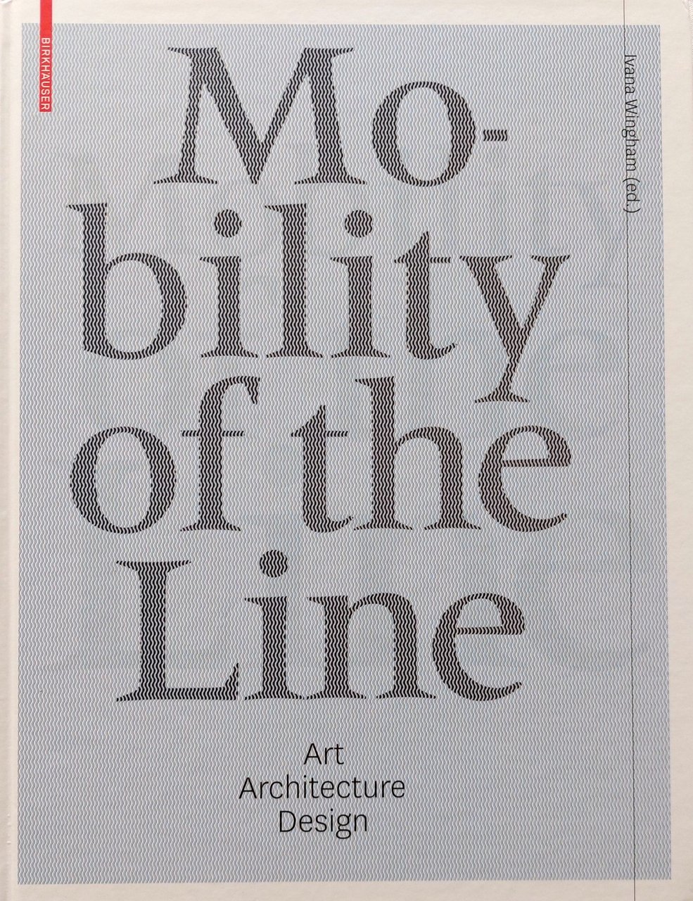 Mobility of the Line. Art, Architecture, Design | Immagine principale
